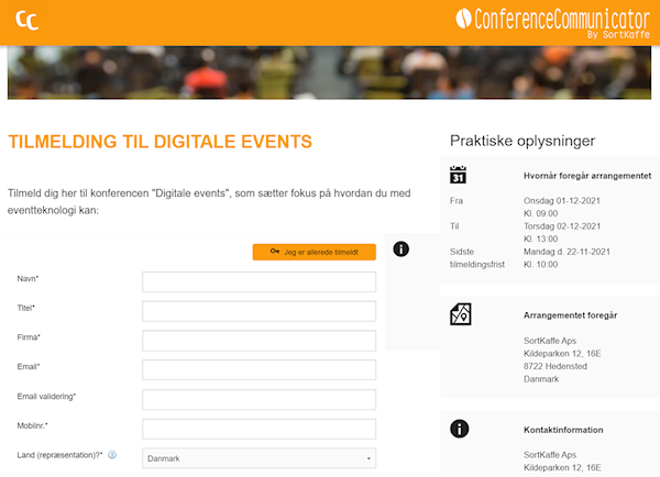 Indhent præcis de informationer, som du behøver via ConferenceCommunicator fleksible tilmeldingssystem. Indhent de basale kontaktinformationer som navn, firma, stilling, e-mailadresse og indhent interesser, madpræferencer og meget mere. 